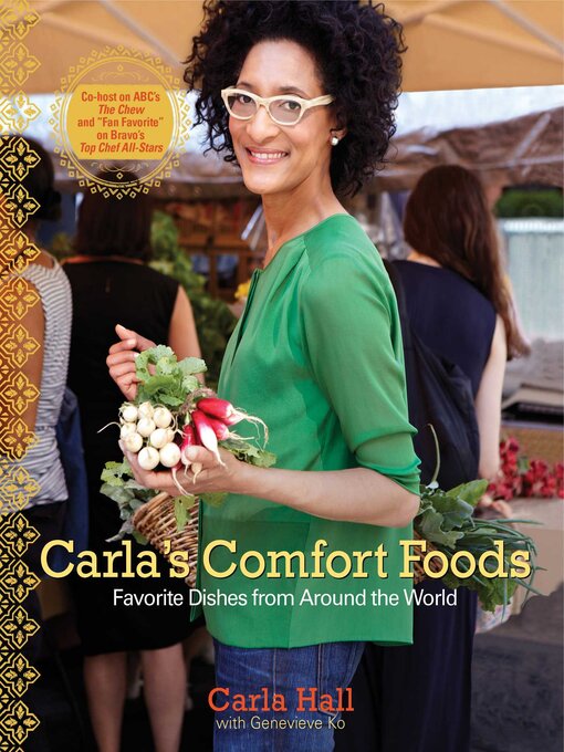 Title details for Carla's Comfort Foods by Carla Hall - Available